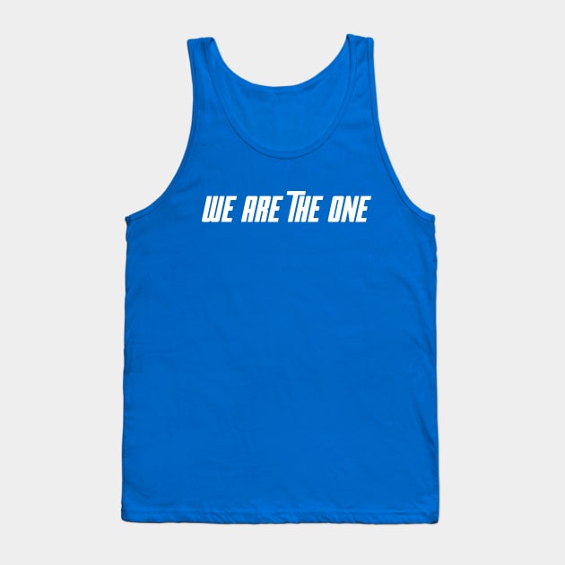 We Are The One Tank Top by WOLFCO